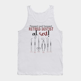 retired dentist at rest ! Tank Top